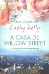 A Cada de Willow Street