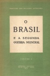 O Brasil e a Segunda Guerra Mundial