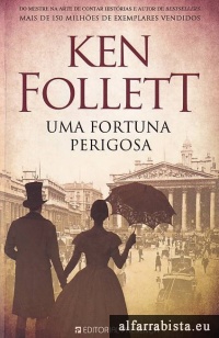 Uma fortuna perigosa