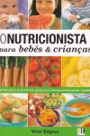 O nutricionista para bebs e crianas