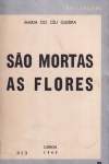 So mortas as flores