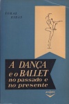 A Dana e o Ballet no passado e no presente