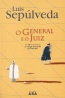 O General e o Juiz - Luis Seplveda