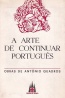 A Arte de Continuar Portugus - Antnio Quadros