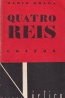 Quatro Reis - Mrio Braga